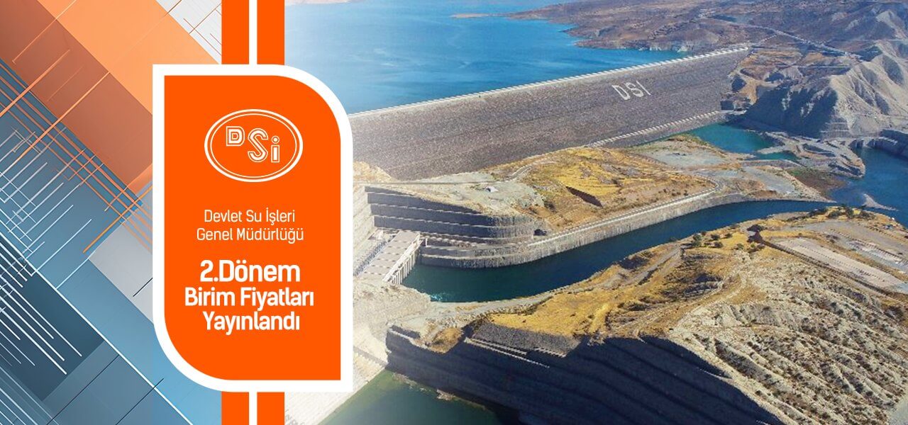 Devlet Su İşleri Genel Müdürlüğü 2023 2.Dönem Birim Fiyatları Yayınlandı