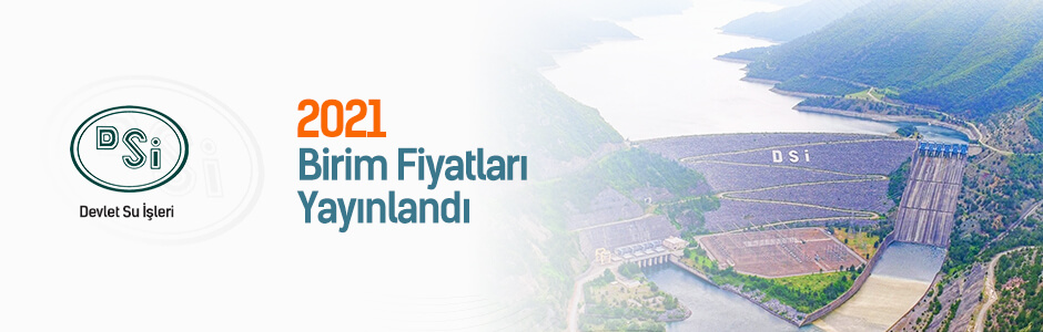 Devlet Su İşleri 2021 Birim Fiyatları Yayınlandı