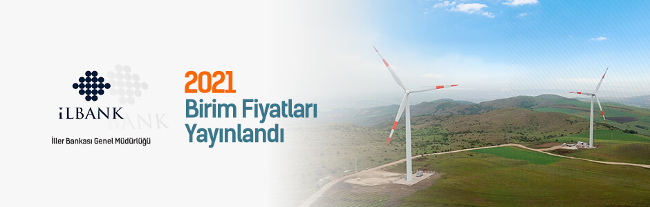 İller Bankası Genel Müdürlüğü 2021 Birim Fiyatları Yayınlandı