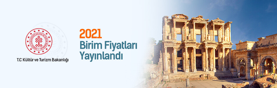 Kültür Bakanlığı 2021 Birim Fiyatları Yayınlandı