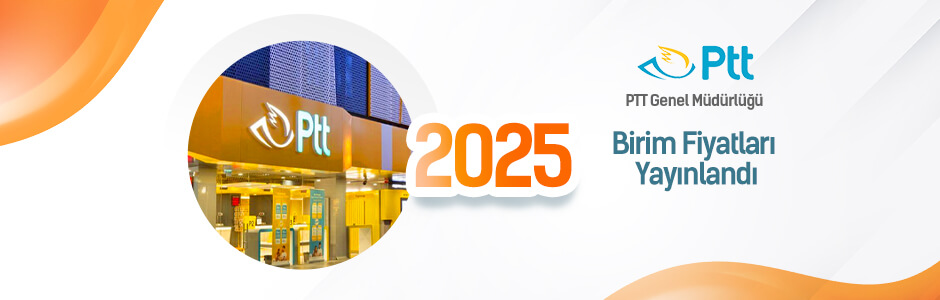 PTT 2025 Birim Fiyatları Yayınlandı