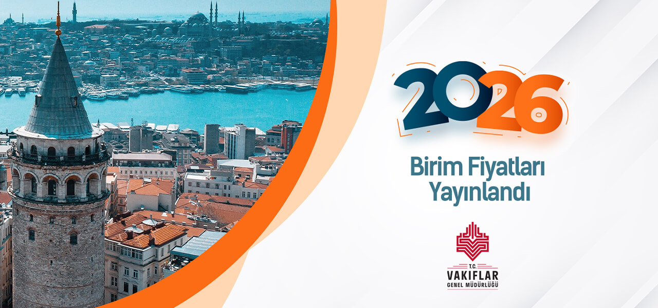 Vakıflar Genel Müdürlüğü 2026 Birim Fiyatları Yayınlandı ve AMP'de kullanıma hazır!