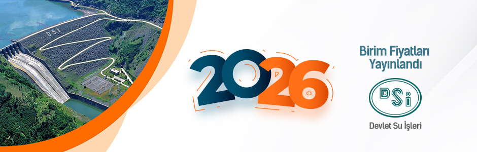 Devlet Su İşleri (DSİ) 2026 Birim Fiyatları Yayınlandı