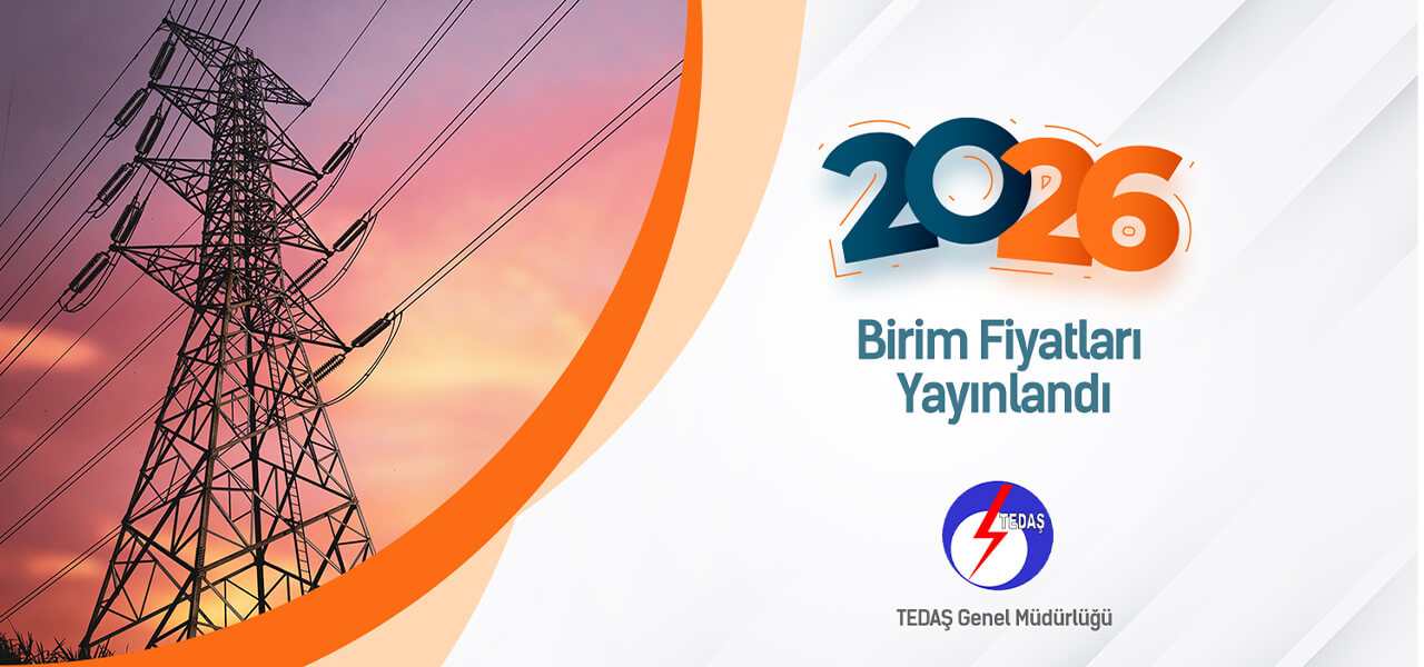 TEDAŞ 2026 Birim Fiyatları Yayınlandı ve AMP' de kullanıma hazır!