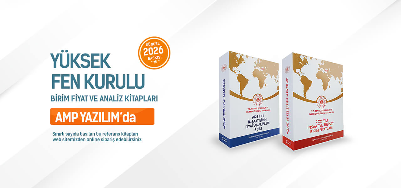 Çevre ve Şehircilik Bakanlığı’nın Birim Fiyatları ve Analiz Kitapları AMP Yazılım’da.